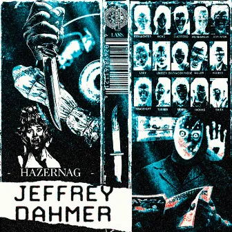 JEFFREY DAHMER by hazernag