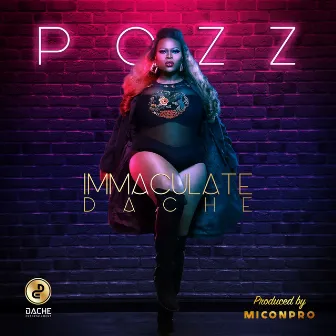 Pozz by Immaculate Dache