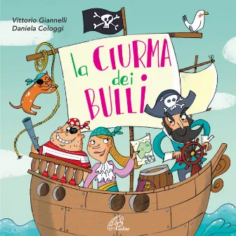 La ciurma dei bulli by Vittorio Giannelli