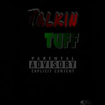 Talkin' Tuff by Taevo2x