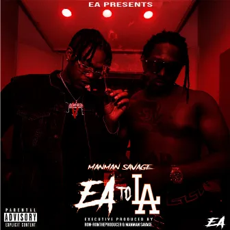 EA to LA by ManMan Savage