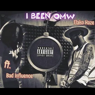 I Been OMW by Flako Haze