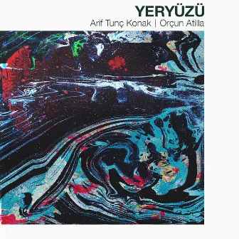 Yeryüzü by Arif Tunç Konak