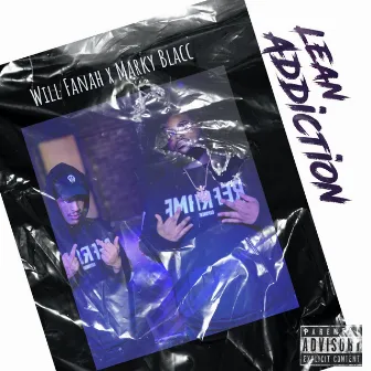 Lean Addiction by Marky Blacc