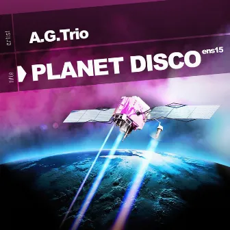 Planet Disco by A.G.Trio