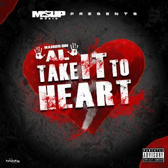 Take It To Heart by Hands On Al