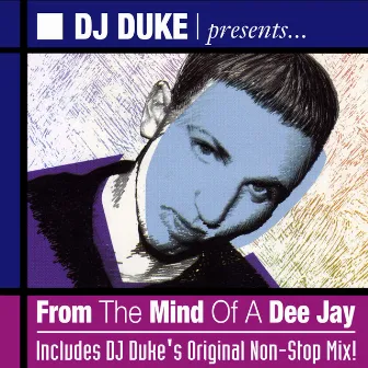 From the Mind of a Dee Jay by DJ Duke