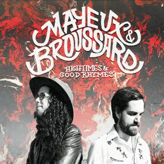 High Times & Good Rhymes by Mayeux & Broussard