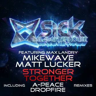 Stronger Together (Remixes) by MikeWave