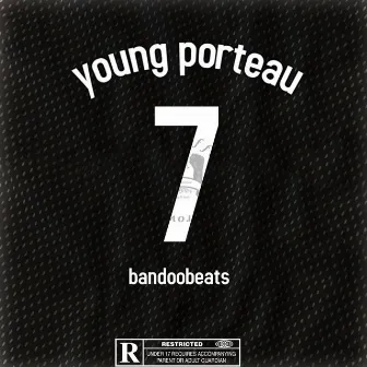 Number Seven by Young Porteau