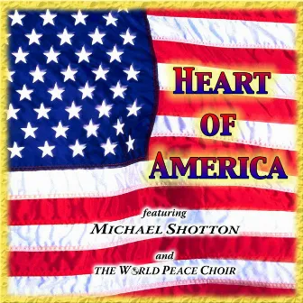 The Heart Of America by The World Peace Choir