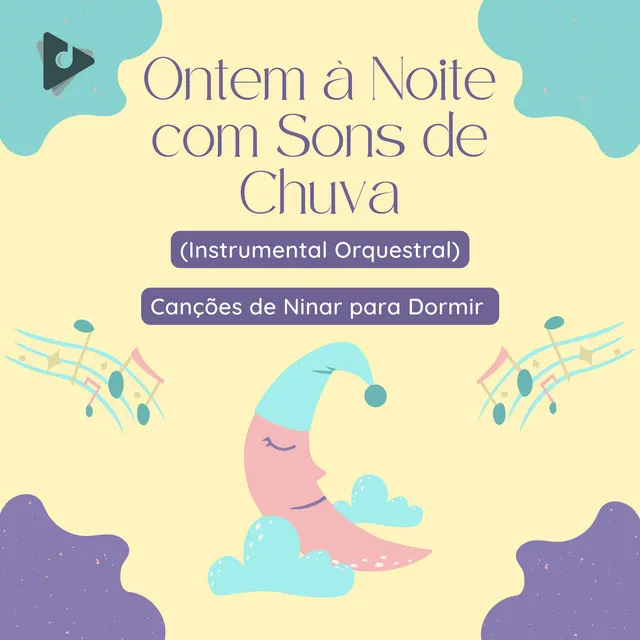 Ontem à Noite com Sons de Chuva (Instrumental Orquestral)