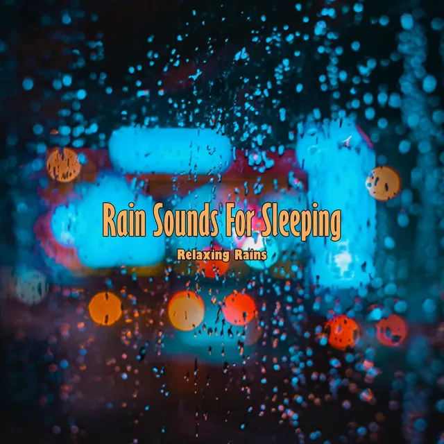 Rain Sounds for Sleeping