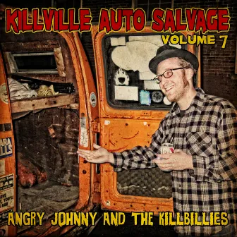 Killville Auto Salvage Volume 7 by Angry Johnny and the Killbillies