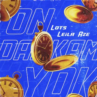 10 Dakkam Yok by Leila Aze