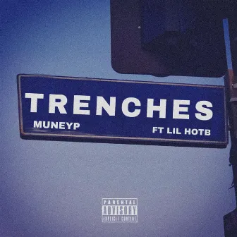 Trenches by MuneyP