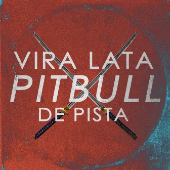 Vira Lata Pitbull de Pista by Crr