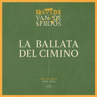 La ballata del Cimino (De Best version) by Davide Van De Sfroos