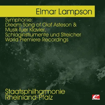 Lampson: Dream Song of Olaf Asteson - Musik fuer Klavier, Schlaginstrumente und Streicher - World Premiere Recordings by Elmar Lampson