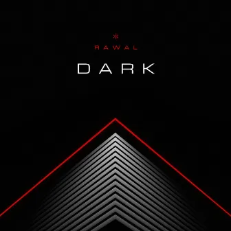 Dark by Rawal