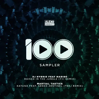 Audio Addict 100 - LP Sampler by DJ Hybrid