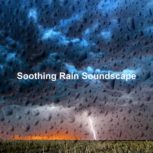 Soothing Rain Soundscape