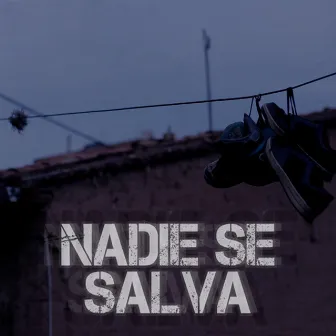 Nadie Se Salva by Maqta Jacho