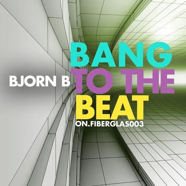 Bang To The Beat (Of The Drums) - Bryan Dalton Remix