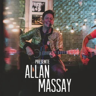 Presente by Allan Massay