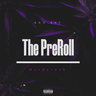 The PreRoll by Murdarock