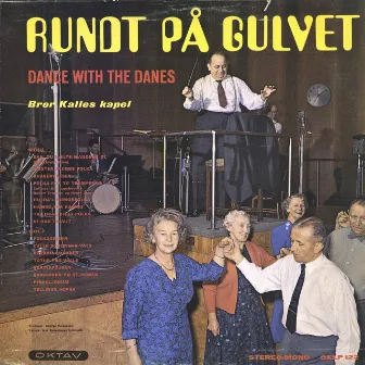 Rundt på Gulvet - Dance with the Danes (1973) by Bror Kalles Kapel