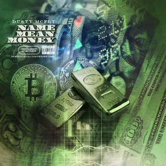 Name Mean Money by Dusty McFly