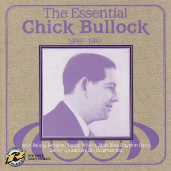 The Essential Chick Bullock 1932-1941 by Chick Bullock