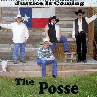 Justice Is Coming by The Posse