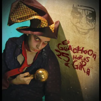 25 Horas de Gira by El Guachoon