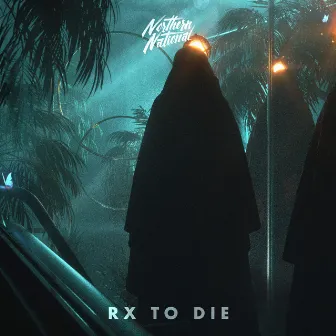 Rx to Die by Northern National