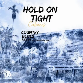 Hold On Tight (Country Blues Riddim) by Powerplay Beats