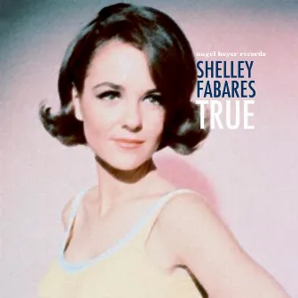 True by Shelley Fabares