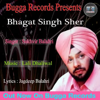 Bhagat Singh Sher by 