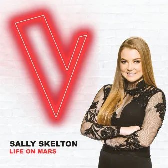 Life On Mars (The Voice Australia 2018 Performance / Live) by Sally Skelton