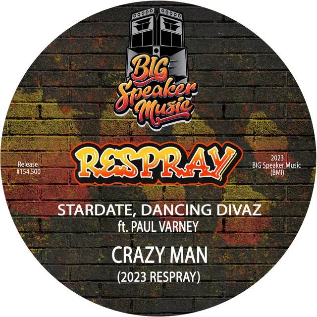 Crazy Man - 2023 ReSpray Edit