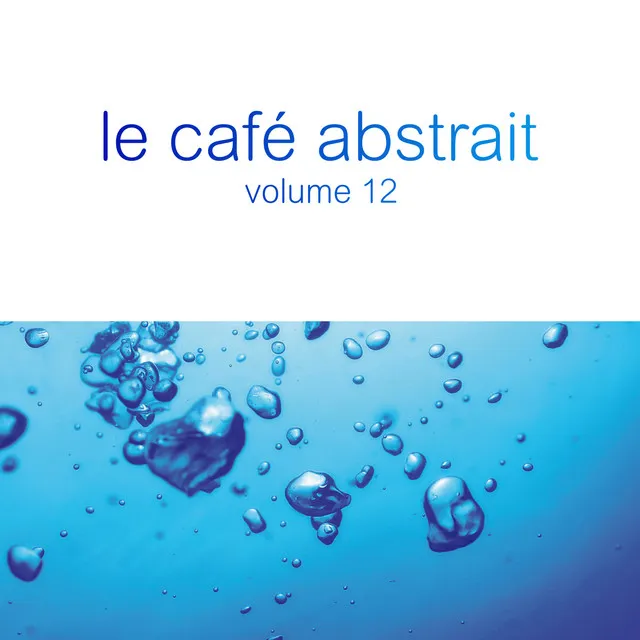 Le café abstrait by Raphaël Marionneau, Vol. 12 (Deluxe Edition)