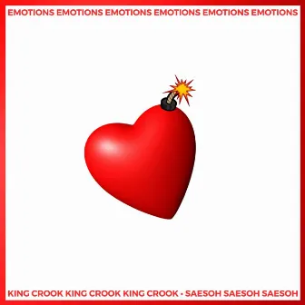 Emotions by King Crook