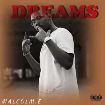 Dreams by Malcolm.E