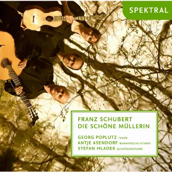 Franz Schubert: Die schöne Müllerin, arrangiert für Tenor und zwei Gitarren by Georg Poplutz