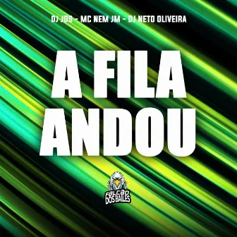 A Fila Andou by DJ Neto Oliveira