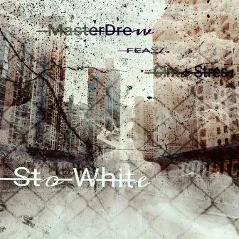 Sto White by Master Drew