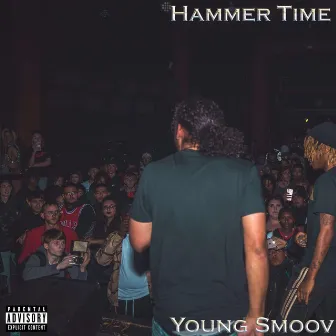 Hammer Time by Young Smoov