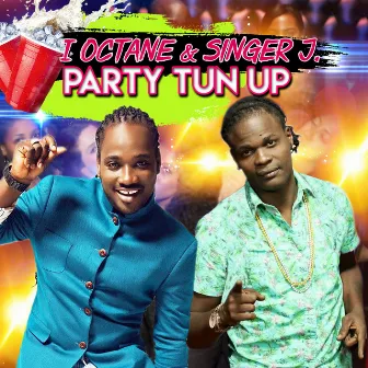 Party Tun Up by Singer J