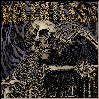 The Price of Pain by Relentless